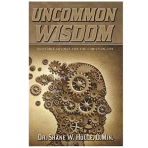 Uncommon Wisdom: Quotable Sayings for the Christian Life